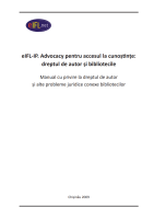eIFL-IP Advocacy pentru accesul la cunoştinţe: dreptul de autor şi bibliotecile. Manual cu privire la dreptul de autor și alte probleme juridice conexe bibliotecilor